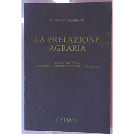 La prelazione agraria. Una ricostruzione attraverso la giurisprudenza della Cassazione