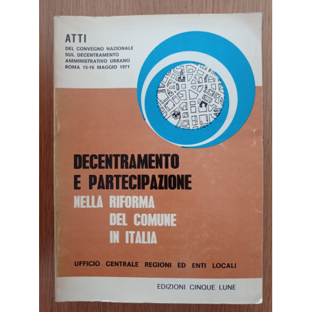 Decentramento e partecipazione nella riforma del comune in Italia