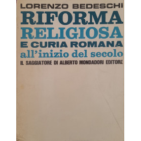 Riforma religiosa e curia romana all'inizio del secoloLibrisaggi Riforma religiosa e curia romana all'inizio del secoloLibrisaggi