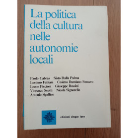 La politica della cultura nelle autonomie locali