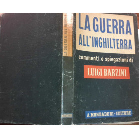 La guerra all'Inghilterra commenti e spiegazioni