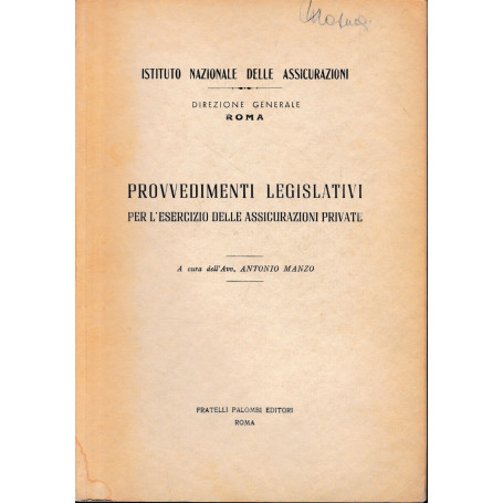 Provvedimenti legislativi per l'esercizio delle assicurazioni private