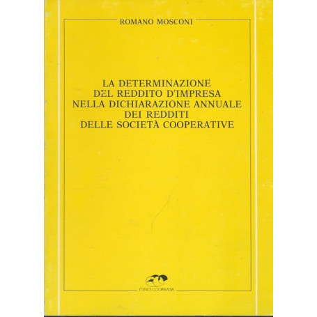 La determinazione del reddito d'impresa nella dichiarazione annuale dei redditi delle societa cooperative