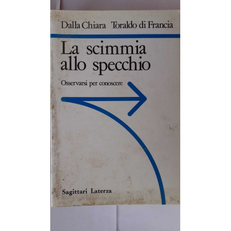 La scimmia allo specchio : osservarsi per conoscere