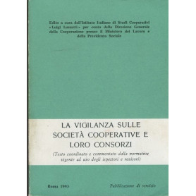 La vigilenza sulle società  cooperative e loro consorzi