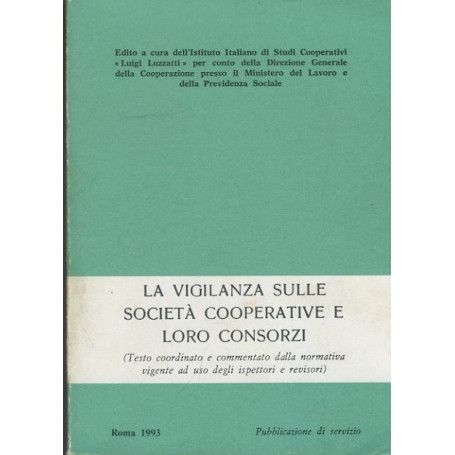 La vigilenza sulle società cooperative e loro consorzi