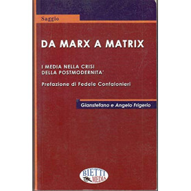 Da Marx a Matrix