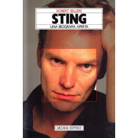 Sting. Una biografia aperta