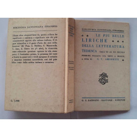 Le piu belle liriche della letteratura tedesca dall'XI al XX secolo versione italiana col testo a fronte