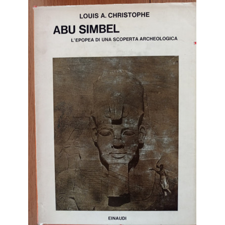 ABU SIMBEL l'epopea di una scoperta archeologica