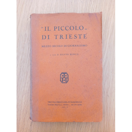 IL PICCOLO DI TRIESTE mezzo secolo di giornalismo