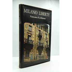 MILANO LIBERTY PANORAMA DI ARCHITETTURE.