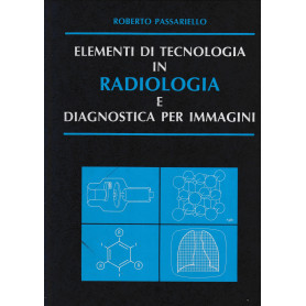 Elementi di tecnologia in Radiologia e diagnostica per immaginiLibrisaggi
