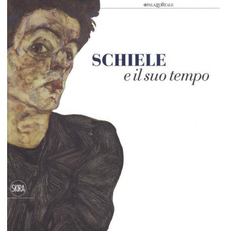 Schiele e il suo tempo.