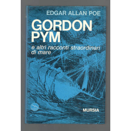 Gordon Pym e altri racconti straordinari di mare
