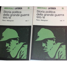 Storia politica della grande guerra 1915/18. Volume I II