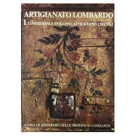 Artigianato lombardo 1. Condizioni e sviluppo attraverso i secoliLibrisaggi