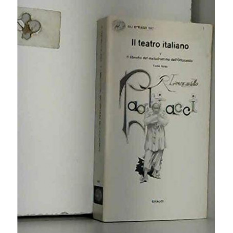 Il teatro italiano. Il libretto del melodramma dell'ottocento (1) (Vol. 5/3)