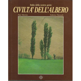 Italia Della Nostra Gente. Civiltà  Dell'Albero