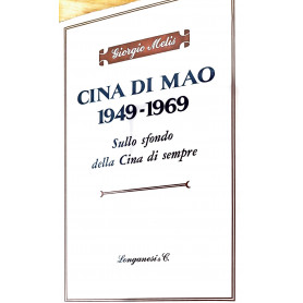 Cina di Mao 1949-1969 - sullo sfondo della Cina di sempre