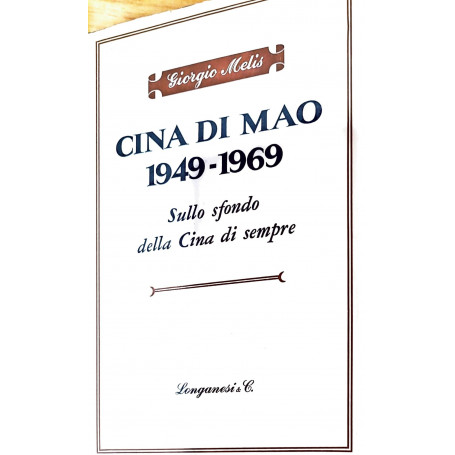 Cina di Mao 1949-1969 - sullo sfondo della Cina di sempre