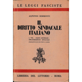 Il Diritto Sindacale Italiano  vol. 1  parte generale. Un volumeLibrisaggi