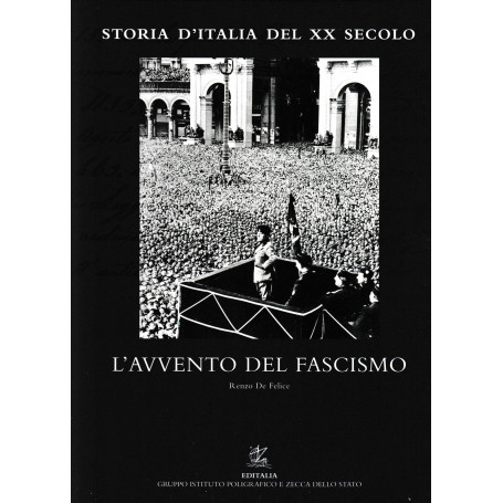 Storia d'Italia del XX secolo. Vol.10°: L'avvento del fascismo