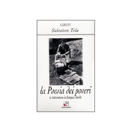 La poesia dei poveri. La letteratura in lingua sarda