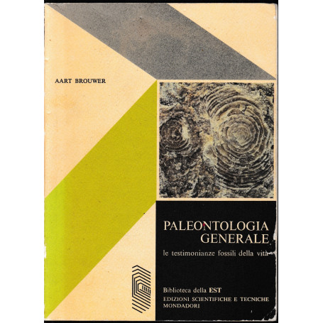 Paleontologia Generale  le testimonianze fossili della vita