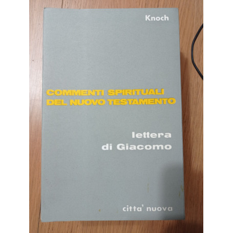 Commenti spirituali del Nuovo Testamento. Lettura di Giacomo