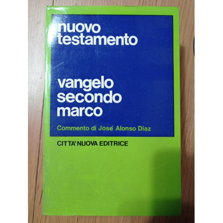 Nuovo Testamento. Vangelo secondo Marco