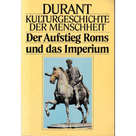 Der Aufstieg Roms und das Imperium.