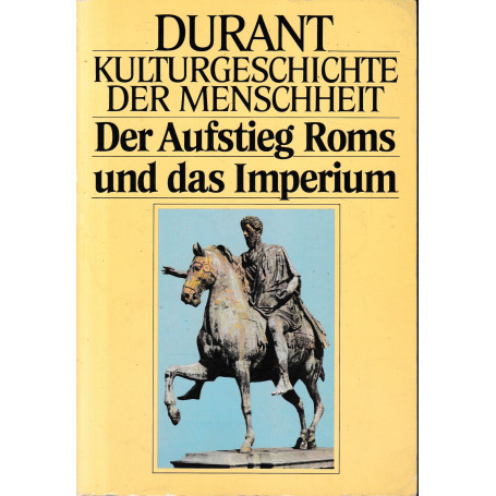 Der Aufstieg Roms und das Imperium.