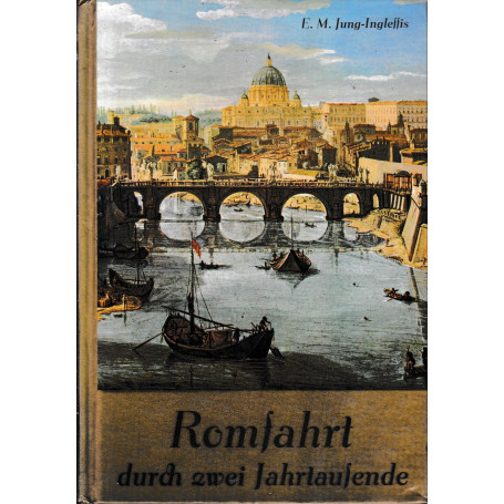 Romfahrt durch zwei Jahrtausende. Edizione in Tedesco.