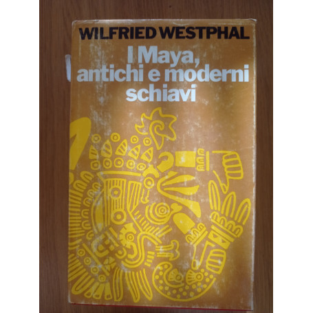 I Maya  antichi e moderni schiavi