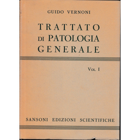 Trattato di Patologia generale  2 volumi.