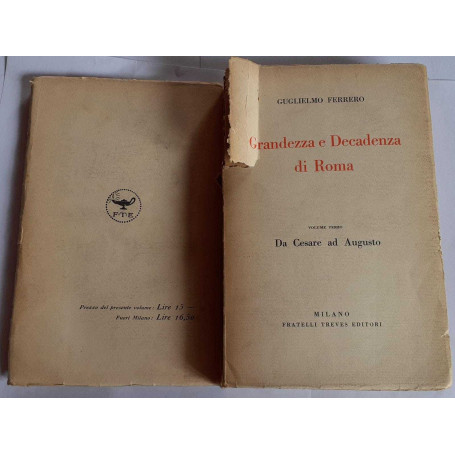 Grandezza e Decadenza di Roma. Da Cesare ad Augusto. Volume terzo