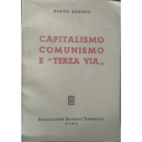 Capitalismo  comunismo e "terza via"