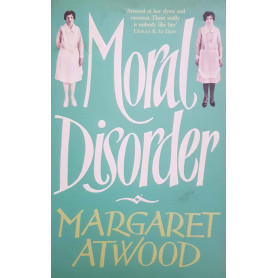 Moral Disorder: Margaret Atwood