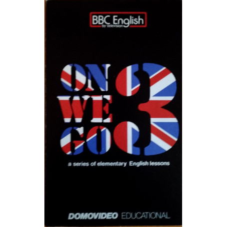 On we go. A series of elementary English lessons. Part Three