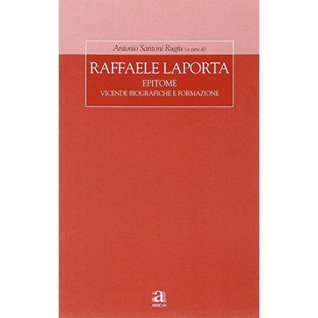 Raffaele La Porta. Epitome. Vicende biografiche e formazione
