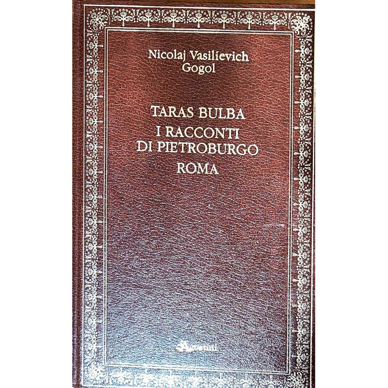 Taras Bulba I racconti di Pietroburgo Roma