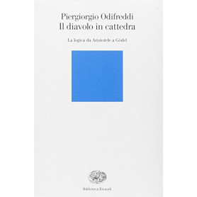 Il diavolo in cattedra. La logica da Aristotele a Gà¶del