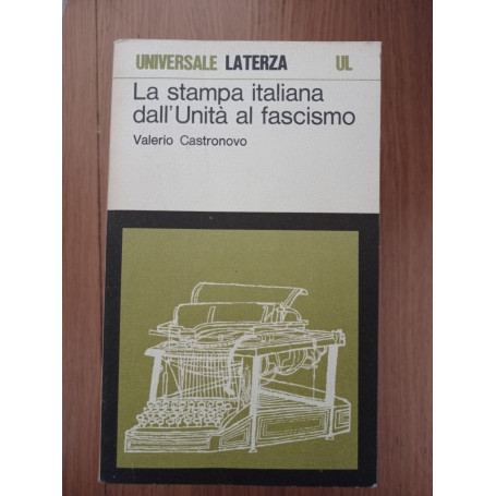 La stampa italiana dall'Unità al fascismo