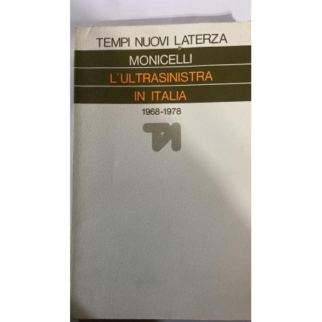 L'ultrasinistra in Italia 1968-1978