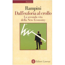 Dall'euforia al crollo. La seconda vita della New Economy