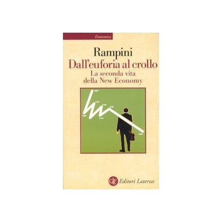 Dall'euforia al crollo. La seconda vita della New Economy