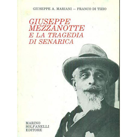 Giuseppe Mezzanotte e la Tragedia di Senarica