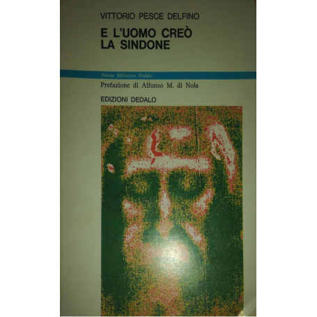 E l'uomo creò la Sindone