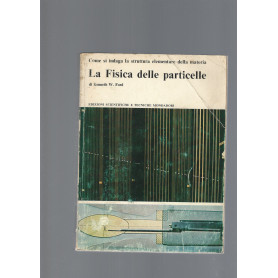 LA FISICA DELLE PARTICELLE